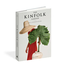 Load image into Gallery viewer, The Kinfolk Garden : How to Live with Nature
